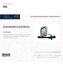 ELEVADOR ELEC BORA (TRAS/DER) (S/MOTOR)